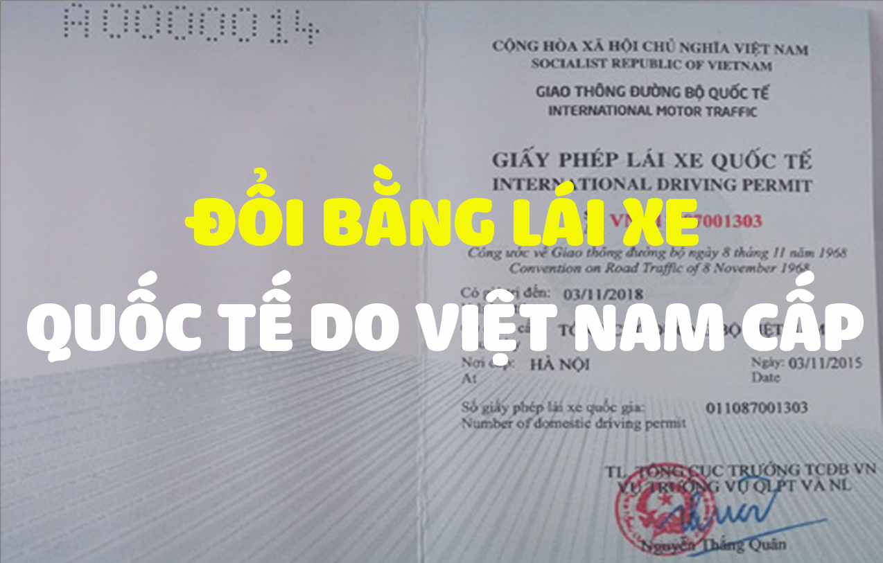 Đổi bằng lái xe quốc tế do Việt Nam cấp